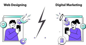 Web Designing vs Digital Marketing