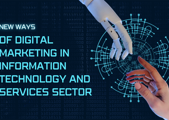 New ways of digital marketing in information technology and services sector.